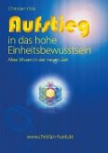 Aufstieg in das hohe Einheitsbewusstsein - Christian Hüls
