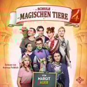 Cover-Bild zum Titel 'Die Schule der magischen Tiere: Das Hörbuch zum Film 4' von 'Margit Auer'