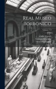 Cover-Bild zum Titel 'Real Museo borbonico; Volume 7-9' von 'Achille Vianelli, Giacinto Gigante'