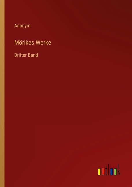 Mörikes Werke - Anonym