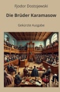 Cover-Bild zum Titel 'Die Brüder Karamasow - Gekürzte Ausgabe' von 'Fjodor Dostojewski'