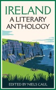 Cover-Bild zum Titel 'Ireland: A Literary Anthology' von 'Niels Caul'