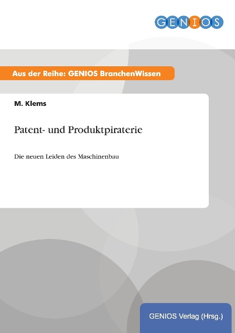 Patent- und Produktpiraterie - M. Klems