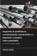 Cover-Bild zum Titel 'Impianto di profilatura convenzionale convertibile in impianto a piastre intercambiabili' von 'Stefan Glötzl'