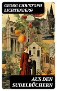 Cover-Bild zum Titel 'Aus den Sudelbüchern' von 'Georg Christoph Lichtenberg'