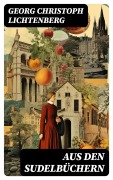 Cover-Bild zum Titel 'Aus den Sudelbüchern' von 'Georg Christoph Lichtenberg'