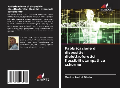 Fabbricazione di dispositivi dielettroforetici flessibili stampati su schermo - Marius Andrei Olariu