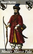Cover-Bild zum Titel 'Messer Marco Polo' von 'Donn Byrne'