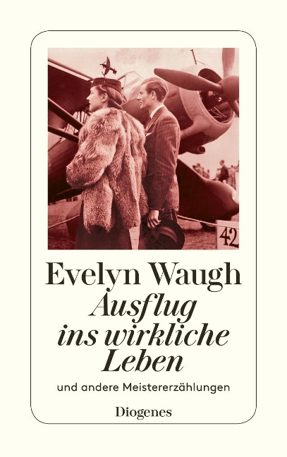 Ausflug ins wirkliche Leben - Evelyn Waugh