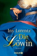 Cover-Bild zum Titel 'Die Löwin' von 'Iny Lorentz'