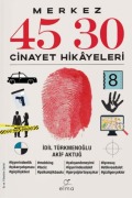 Cover-Bild zum Titel 'Merkez 45 30' von 'Idil Türkmenoglu, Akif Aktug'