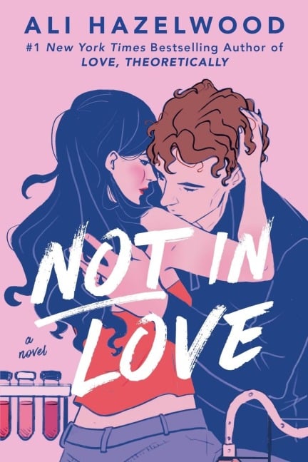 Not in Love - Ali Hazelwood