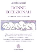 Cover-Bild zum Titel 'Donne eccezionali. Un libro tratto da storie vere' von 'Alessia Maracci'