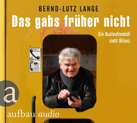 Das gabs früher nicht - Bernd-Lutz Lange