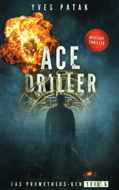 ACE DRILLER - Serial Teil 5 - Yves Patak