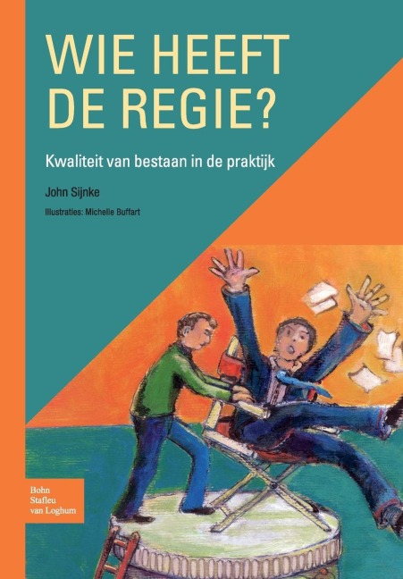 Wie Heeft de Regie? - J P J Sijnke