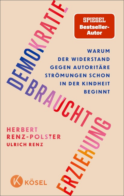 Demokratie braucht Erziehung - Herbert Renz-Polster