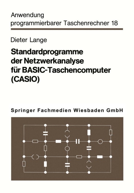Standardprogramme der Netzwerkanalyse für BASIC-Taschencomputer (CASIO) - Dieter Lange
