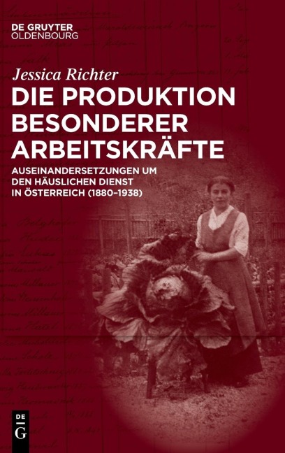 Die Produktion besonderer Arbeitskräfte - Jessica Richter