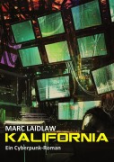 KALIFORNIA - Marc Laidlaw