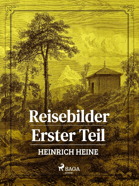 Reisebilder. Erster Teil - Heinrich Heine