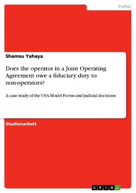 Does the operator in a Joint Operating Agreement owe a fiduciary duty to non-operators? - Shamsu Yahaya