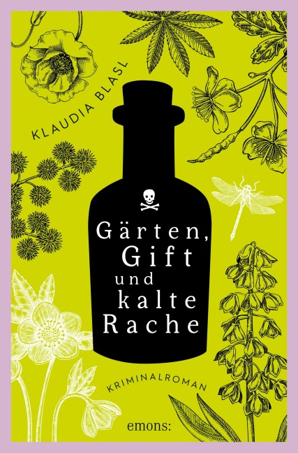 Gärten, Gift und kalte Rache - Klaudia Blasl