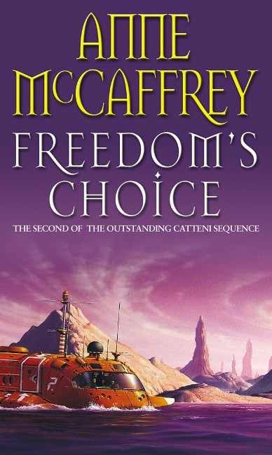 Freedom's Choice - Anne Mccaffrey