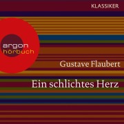 Cover-Bild zum Titel 'Ein schlichtes Herz' von 'Gustave Flaubert'