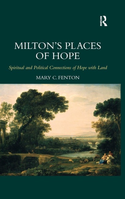 Milton's Places of Hope - Mary C. Fenton