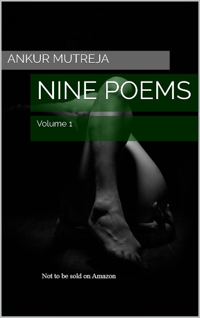 Nine Poems (Volume 1) - Ankur Mutreja