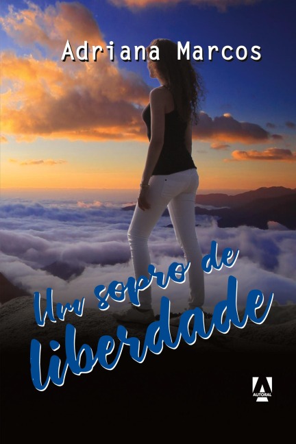 Um sopro de liberdade - Adriana Marcos