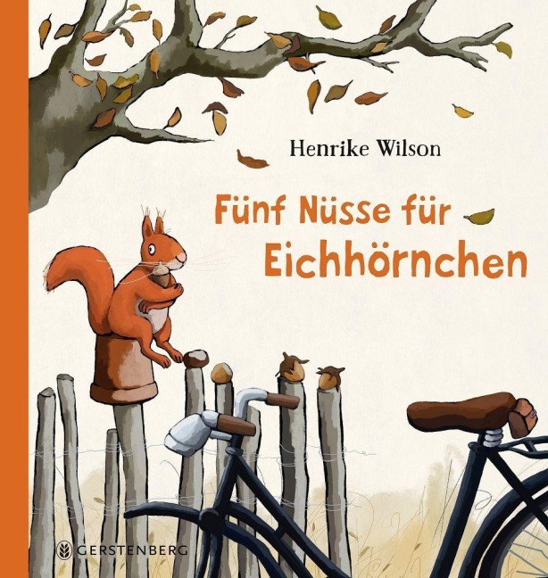 Fünf Nüsse für Eichhörnchen - Henrike Wilson