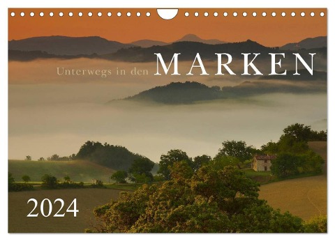Unterwegs in den Marken (Wandkalender 2024 DIN A4 quer), CALVENDO Monatskalender - Norbert Maier
