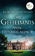 Das Geheimnis von Trennor Manor - Robert Goddard