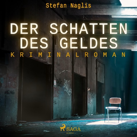 Der Schatten des Geldes (Ungekürzt) - Stefan Naglis