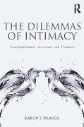 Cover-Bild zum Titel 'The Dilemmas of Intimacy' von 'Karen J Prager'