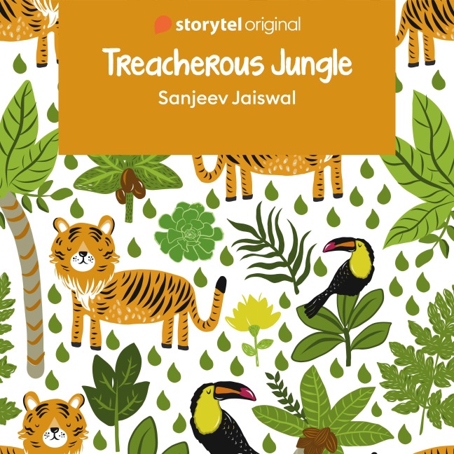 Treacherous Jungle - Sanjeev Jaiswal