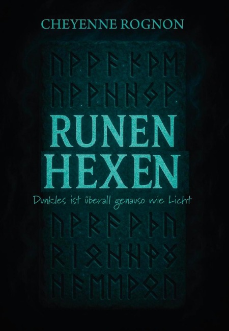Runenhexen - Cheyenne Rognon