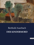 Cover-Bild zum Titel 'DER KINDERMORD' von 'Berthold Auerbach'