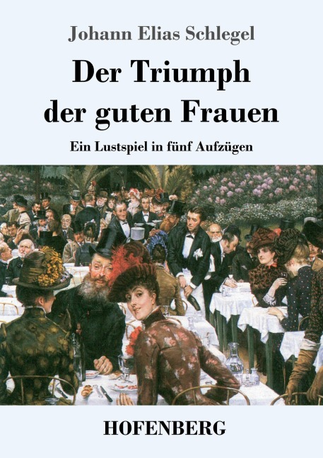 Der Triumph der guten Frauen - Johann Elias Schlegel
