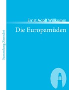 Cover-Bild zum Titel 'Die Europamüden' von 'Ernst Adolf Willkomm'