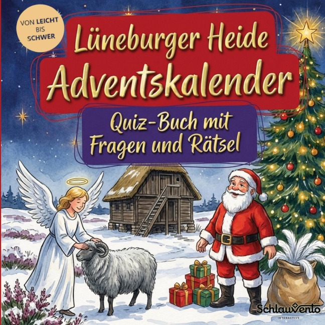 Lüneburger Heide-Adventskalender: Quiz-Buch mit Fragen und Rätsel - Schlauvento Interactive