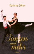 Cover-Bild zum Titel 'Tanzen und mehr' von 'Korinna Söhn'