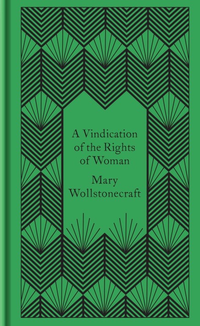 A Vindication of the Rights of Woman - Mary Wollstonecraft