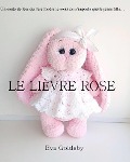 Cover-Bild zum Titel 'Le lievre rose' von 'Eva Goldsby'