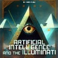 Cover-Bild zum Titel 'Artificial Intelligence and the Illuminati' von 'Raphael Terra'
