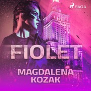 Cover-Bild zum Titel 'Fiolet' von 'Magdalena Kozak'
