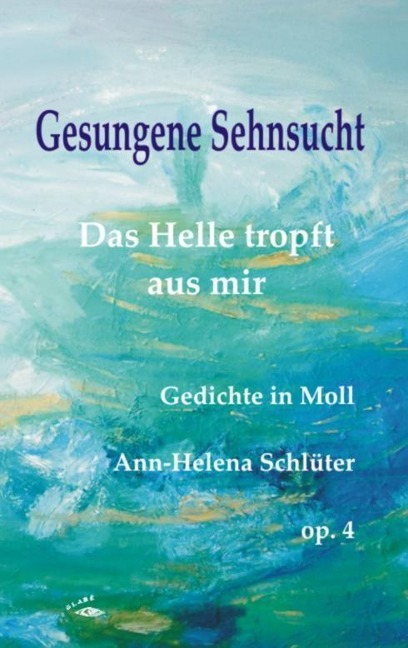 Gesungene Sehnsucht - Ann-Helena Schlüter