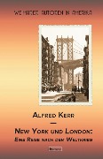 Cover-Bild zum Titel 'New York und London' von 'Alfred Kerr'